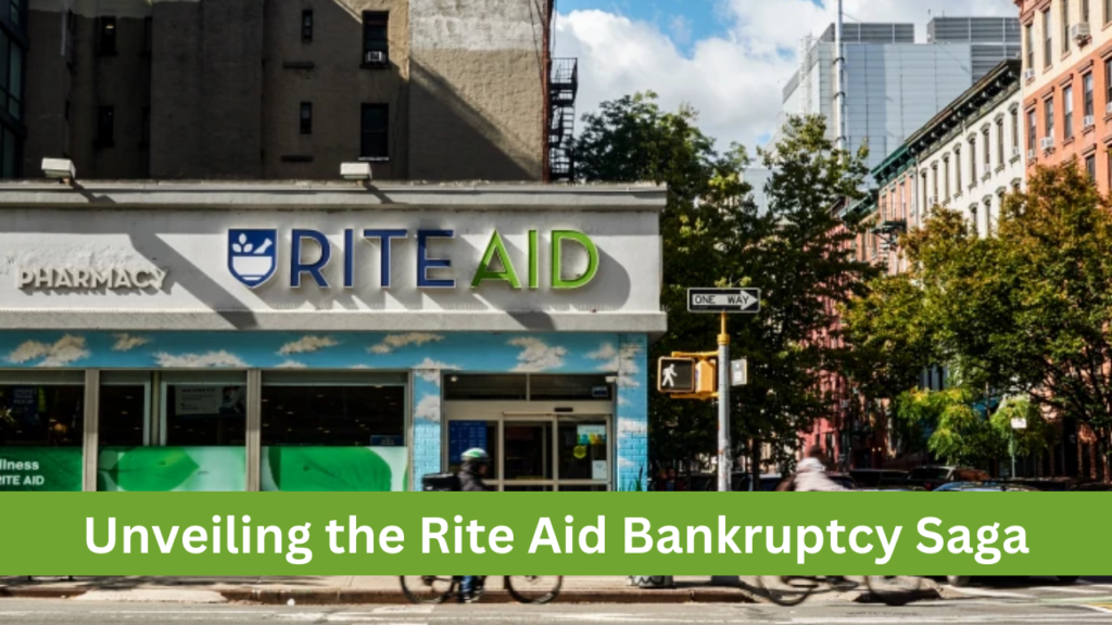 Unveiling the Rite Aid Bankruptcy Saga: A Tale of Debt, Competition, and Changing Times