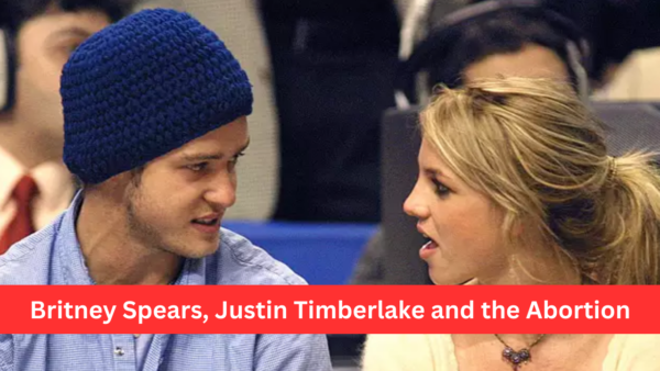 Britney Spears and Justin Timberlake: the Abortion That Shaped Their Relationship