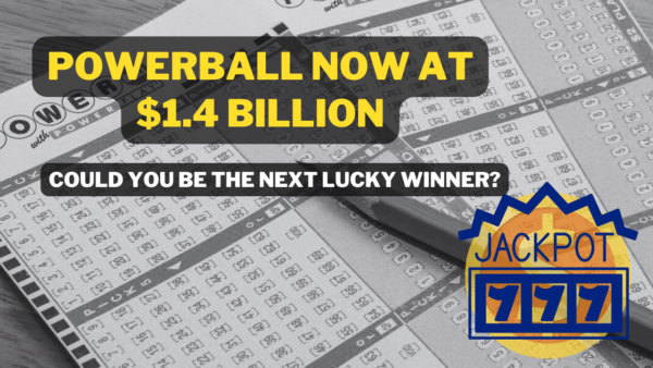 Powerball Jackpot now at $1.4 billion.